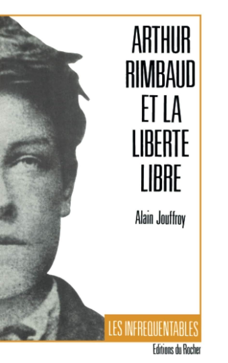 1991_arthur-rimbaud-et-la-liberte-libre_couverture.jpg