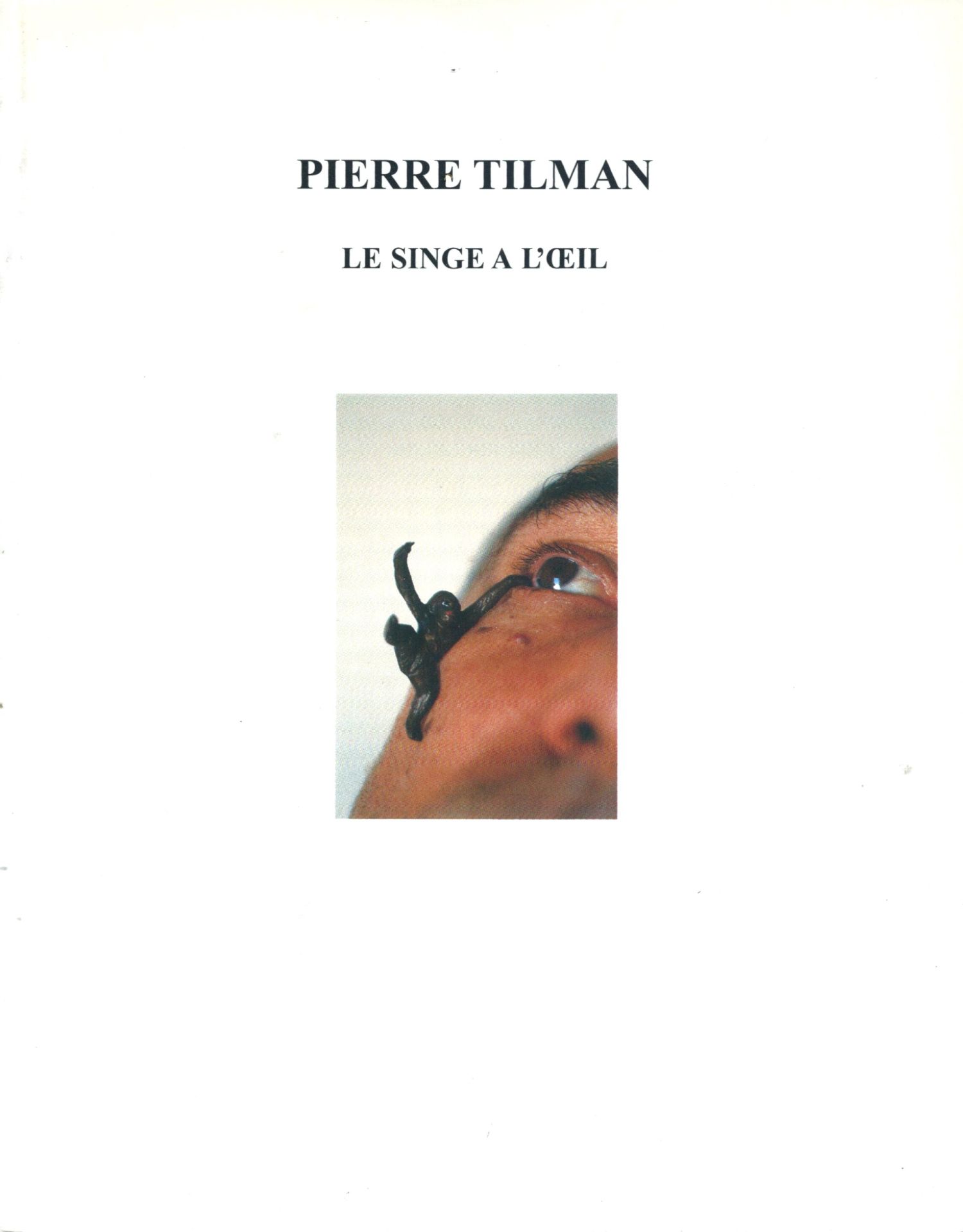 2000-pierretilmanlesingealoeil.jpg